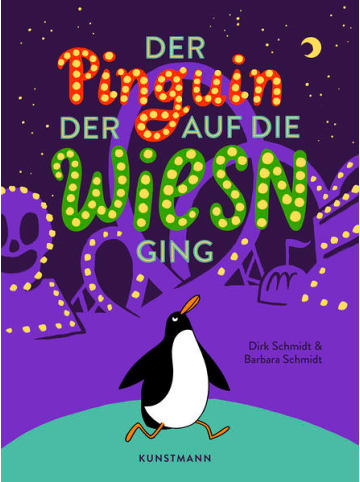 Kunstmann Kinderbuch - Der Pinguin, der auf die Wiesn ging