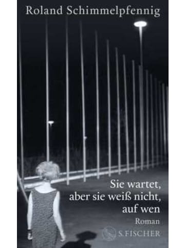 S. Fischer Buch - Sie wartet, aber sie weiß nicht, auf wen