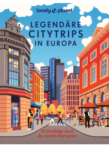 Mairdumont LONELY PLANET Bildband Legendäre Citytrips in Europa