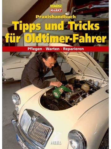 Heel Praxishandbuch Tipps und Tricks für Oldtimer-Fahrer