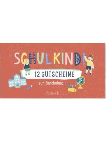 Pattloch Buch - Schulkind! 12 Gutscheine zur Einschulung
