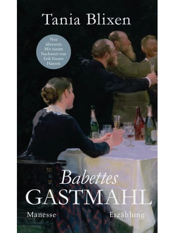 Manesse Babettes Gastmahl | Erzählung. Kommentierte Neuübersetzung von Ulrich...