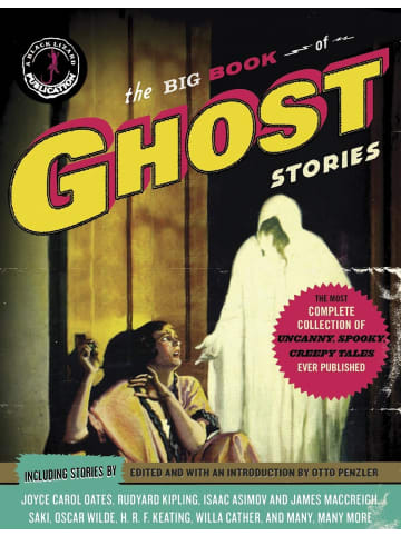 Sonstige Verlage Krimi - The Big Book of Ghost Stories: The most complete collection of uncanny,