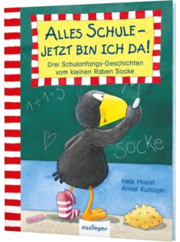 Esslinger Buch - Der kleine Rabe Socke: Alles Schule - jetzt bin ich da!