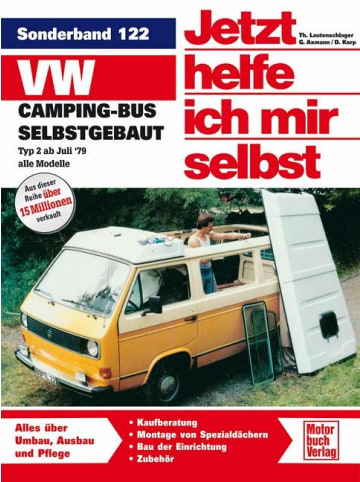 Motorbuch Verlag VW Camping-Bus selbstgebaut. Typ 2 ab Juli 1979. Jetzt helfe ich mir selbst