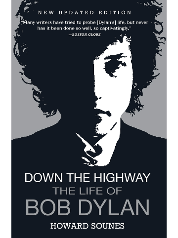 Sonstige Verlage Roman - Down the Highway: The Life of Bob Dylan