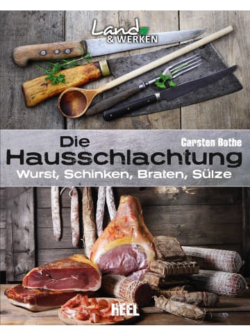 Heel Kochbuch - Die Hausschlachtung