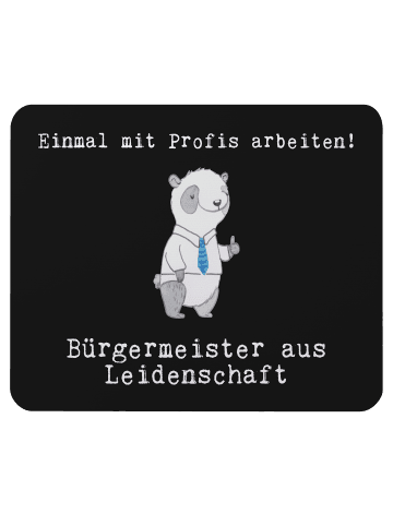 Mr. & Mrs. Panda Mauspad Bürgermeister Leidenschaft mit Spruch in Schwarz