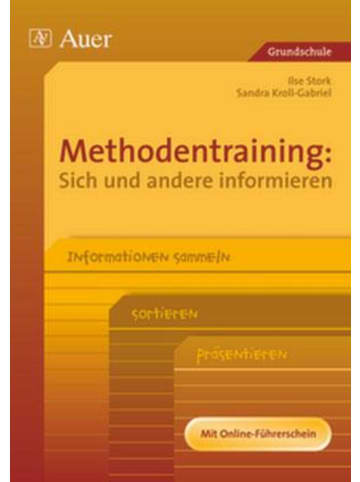 Auer Verlag Methodentraining: Sich und andere informieren | Informationen sammeln,...