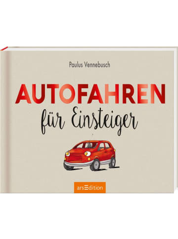 ars edition Roman - Autofahren für Einsteiger