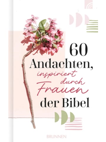 BRUNNEN Buch - 60 Andachten, inspiriert durch Frauen der Bibel