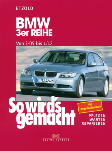 Delius Klasing So wird's gemacht .BMW 3er Reihe E90 3/05-1/12