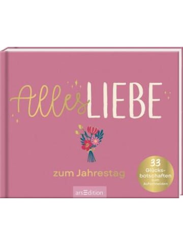 ars edition Buch - Alles Liebe zum Jahrestag
