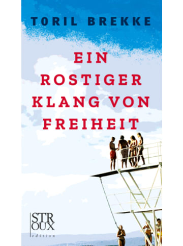 STROUX edition Buch - Ein rostiger Klang von Freiheit