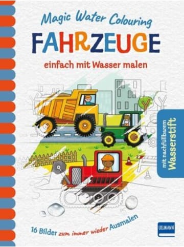 Ullmann Medien Papeterie/PBS - Magic Water Colouring - Fahrzeuge einfach mit Wasser malen, m.