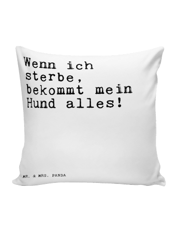 Mr. & Mrs. Panda Kissen Wenn ich sterbe, bekommt... mit Spruch in Weiß