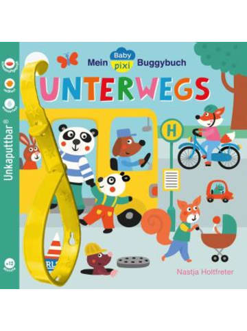 Carlsen Buch - Baby Pixi (unkaputtbar) 107: Mein Baby-Pixi-Buggybuch: Unterwegs