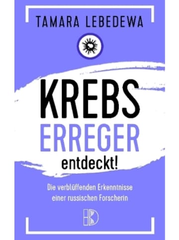 Driediger Verlag Buch - Krebserreger entdeckt!