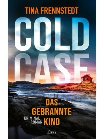 Lübbe Audio COLD CASE - Das gebrannte Kind | Kriminalroman