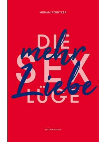 Edition Raetia Buch - Die Sexlüge