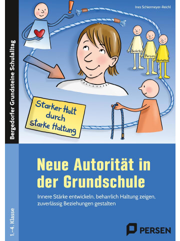 Persen Verlag i.d. AAP Neue Autorität in der Grundschule | Innere Stärke entwickeln, beharrlich...