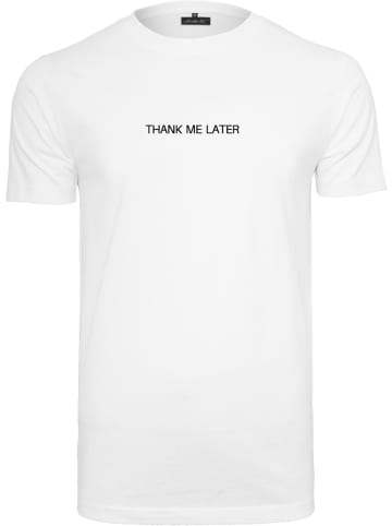 Mister Tee T-Shirt "Thank Me Later Tee" in Weiß