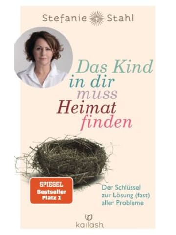 Kailash Buch - Das Kind in dir muss Heimat finden