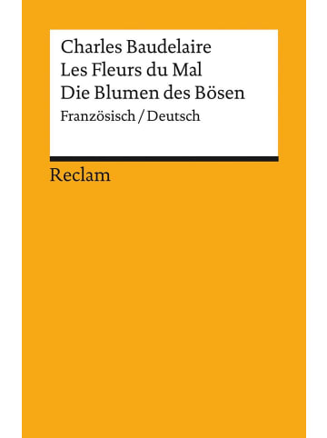 Reclam Verlag Les Fleurs du Mal / Die Blumen des Bösen | Gesamtausgabe mit sämtlichen...