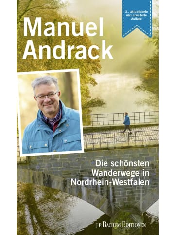 J.P. Bachem Verlag Die schönsten Wanderwege in Nordrhein-Westfalen