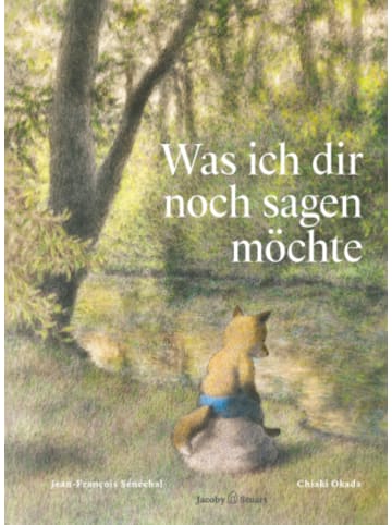 Jacoby & Stuart Buch - Was ich dir noch sagen möchte