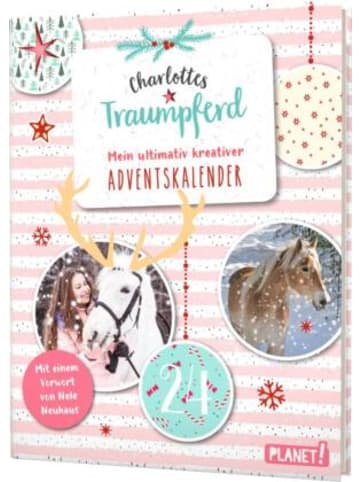 Planet! Kalender - Charlottes Traumpferd: Mein ultimativ kreativer Adventskalender