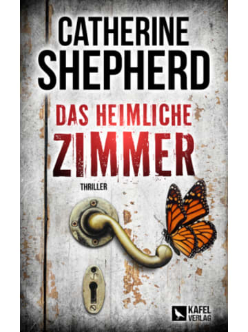 Kafel Verlag Buch - Das heimliche Zimmer: Thriller