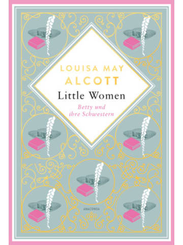 Anaconda Buch - Louisa May Alcott, Little Women. Betty und ihre Schwestern - Erster und
