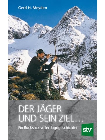 Leopold Stocker Verlag Der Jäger und sein Ziel ...