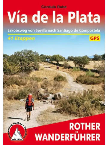 Bergverlag Rother Vía de la Plata | Jakobsweg von Sevilla nach Santiago de Compostela und...