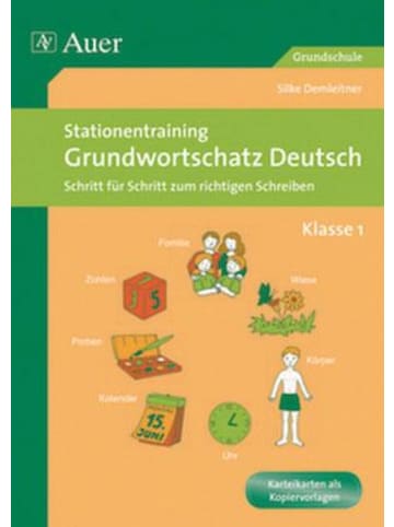 Auer Verlag Stationentraining Grundwortschatz Deutsch 1 | Schritt für Schritt zum...