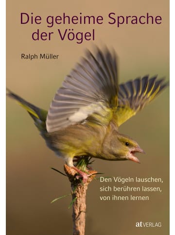 AT Verlag Die geheime Sprache der Vögel