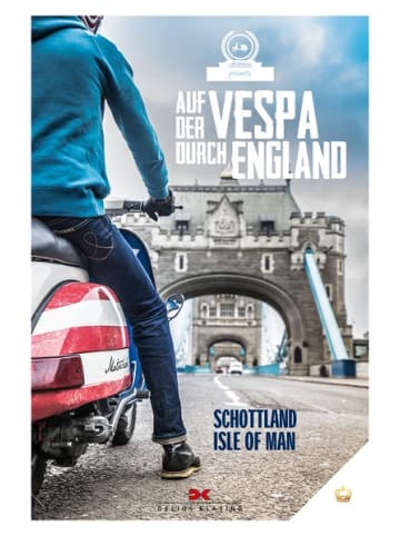 Delius Klasing Reisebuch - Auf der Vespa durch England