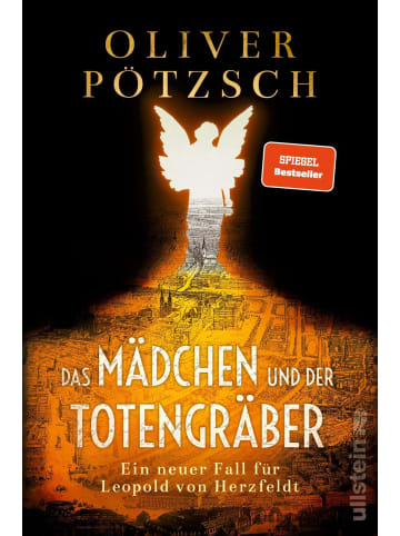 Ullstein Taschenbuchverlag Das Mädchen und der Totengräber | Ein neuer Fall für Leopold von Herzfeldt |...