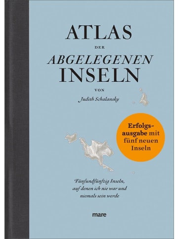 mareverlag Atlas der abgelegenen Inseln (Erfolgsausgabe) | Fünfundfünfzig Inseln, auf...