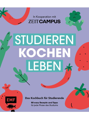 EMF Edition Michael Fischer Studieren, kochen, leben: Das Kochbuch für Studierende in Kooperation mit ZEIT