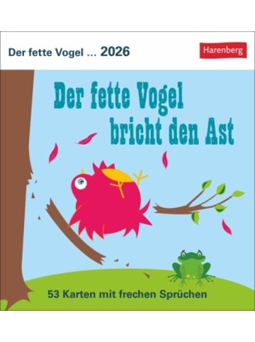 Harenberg Kalender - Der fette Vogel bricht den Ast Postkartenkalender 2026 - Wochenkalen