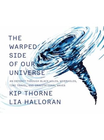 Norton Buch - The Warped Side of Our Universe - An Odyssey through Black Holes, Wormho