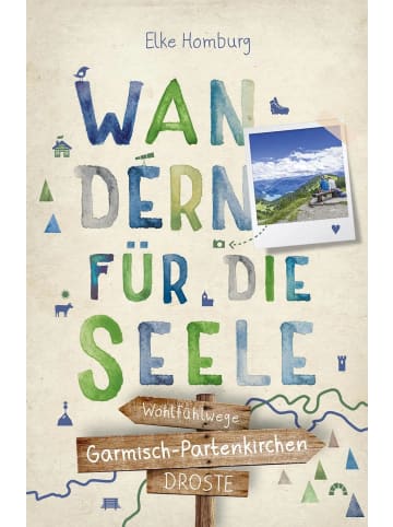 DROSTE Verlag Garmisch-Partenkirchen. Wandern für die Seele | Wohlfühlwege