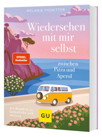 Gräfe und Unzer Buch - Wiedersehen mit mir selbst zwischen Pizza und Aperol