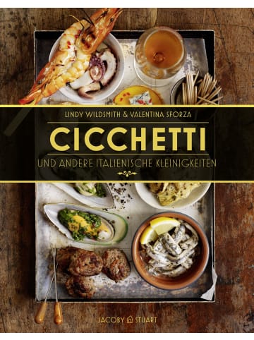 Stuart & Jacoby Cicchetti und andere italienische Kleinigkeiten