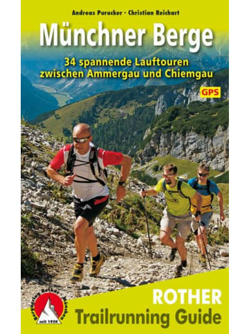 Bergverlag Rother Trailrunning Guide Münchner Berge | 34 spannende Lauftouren zwischen Ammergau...