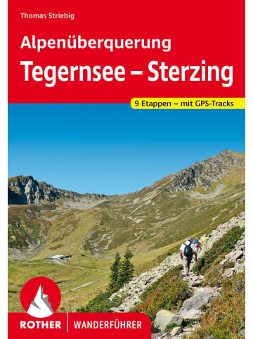 Bergverlag Rother Alpenüberquerung Tegernsee - Sterzing | 9 Etappen - mit GPS-Tracks