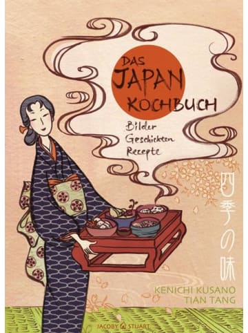 Jacoby & Stuart Das Japan-Kochbuch | Bilder, Rezepte, Geschichten