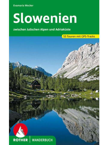 Bergverlag Rother Slowenien | 53 Touren zwischen Julischen Alpen und Adriaküste mit GPS-Tracks